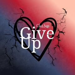 Give up