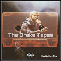 The Drake Tapes