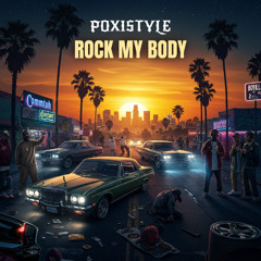 Poxistyle - Rock My Body ( DEMO )