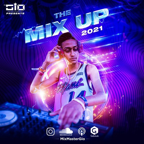 Ananiver Årligt Søg Stream Dj Gio Presents The Mix Up 2021 ! (Dirty) by MIXMASTERGIO | Listen  online for free on SoundCloud