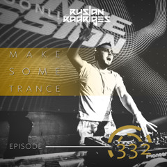 Make Some Trance 332 (Radio Show)