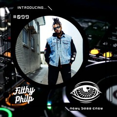 Introducing... Guest Mix #099 Filthy Philp