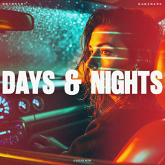 Days & Nights