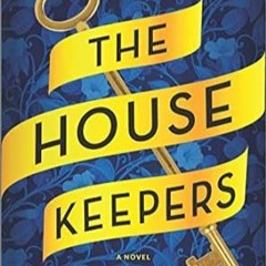 🍂[PDF Mobi] Download The Housekeepers: A Novel 🍂