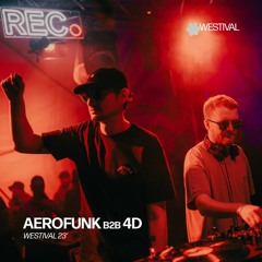 Aerofunk b2b 4D | Westival 2023 | PoweredbyREC.