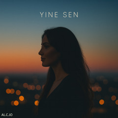 Yine Sen