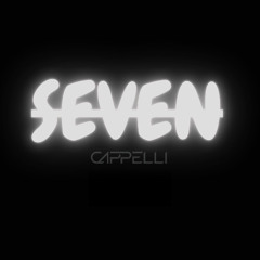 SEVEN (MIXED BY CAPPELLI)