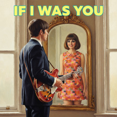 If I was you . BritPop