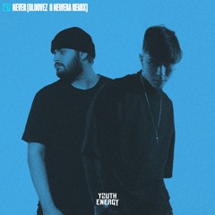 NEVER (Gloovez & Newera Remix)