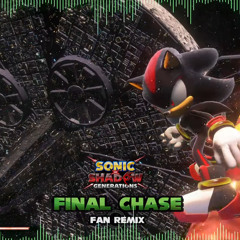 Final Chase (Sonic X Shadow Generations fan remix) By: Wivyrn