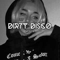 Dirty Disco Vol.4 [TECHNO]