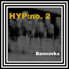 HYP:no. 2 - Bannovka