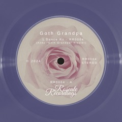Goth Grandpa - Dance Rx