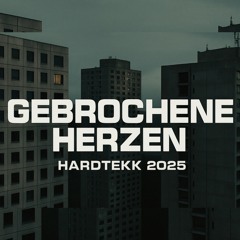 Gebrochene Herzen (HARDTEKK 2025)