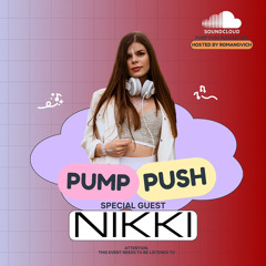Pump Push Episode #047 - NIKKI