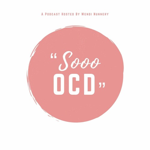 Episode 10: OCD In A Time of Pandemic