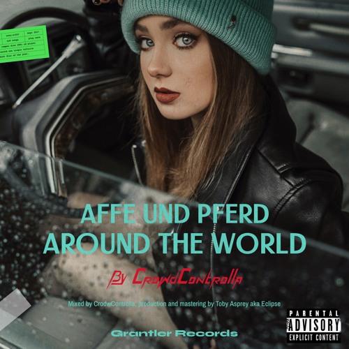 Affe Und Pferd Around The World (CrowdControlla Remix)