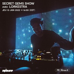 Secret Gems Show avec Lorkestra - 13 Janvier 2022