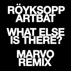 Royksopp, Artbat - What Else Is There (Marvo Remix)
