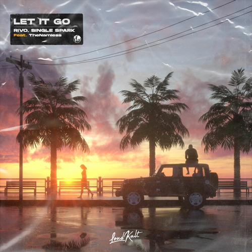 Rivo, Single Spark ft. TheNamless  - Let It Go