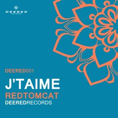 RedTomCat - J'taime (Snippet) RD 28.07.23 | DRR 001