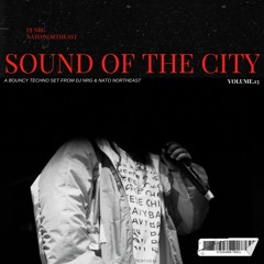 SOUND OF THE CITY VOL.13 / DJ NRG | NATO Northeast (13/07/22)