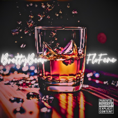 BrettyBear X FloFene - Alcohol