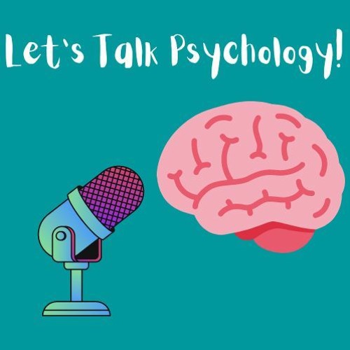 Let's Talk Psychology - Episode 1: Let's Talk the Coronavirus Lockdown and its Impact on Students