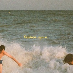 Heaven Again