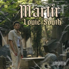 Louie South - MÁRTIR