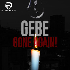 Rummer - Gebe Gone Again (Parody) (SXM Soca 2024)