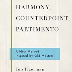 FREE EPUB 📄 Harmony, Counterpoint, Partimento: A New Method Inspired by Old Masters
