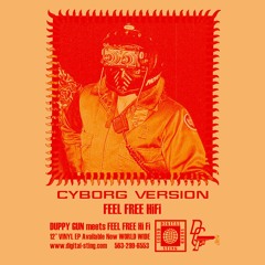 Feel Free Hi Fi- Cybrog Version
