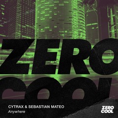 Cytrax X Sebastian Mateo - Anywhere (Radio Edit)