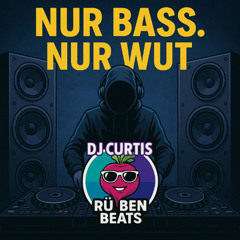 Nur Bass. Nur Wut