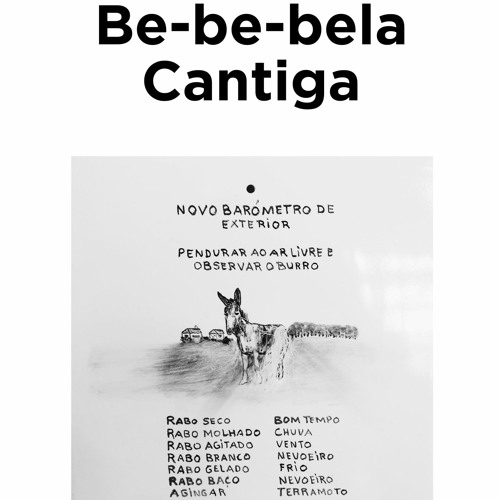 Be-be-bela Cantiga - Três Temas Populares