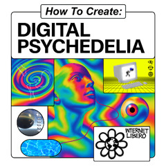 OltreRete - How to Create: Digital Psychedelia