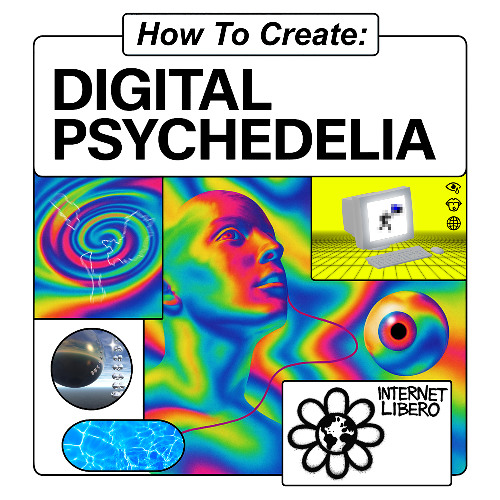 OltreRete - How to Create: Digital Psychedelia