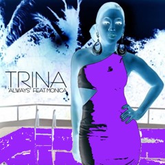 Always / Trina feat Monica