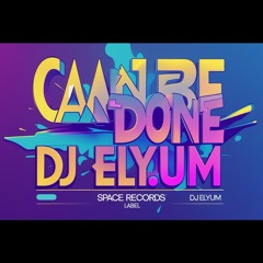Elyum - CAN BE DONE