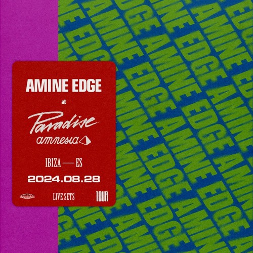 2024.08.28 - Amine Edge @ Paradise - Amnesia, Ibiza, ES