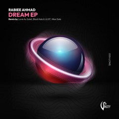 PREMIERE:Rabiee Ahmad - Dream (Maxi Solo Remix) [SINCITY]