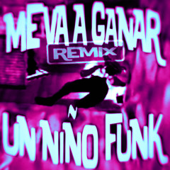 ME VA A GANAR UN NIÑO FUNK (Sped Up)