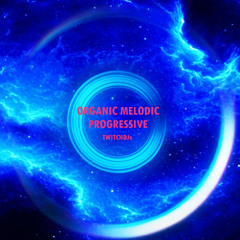 Organic Melodic Progressive 🔵 May 2026
