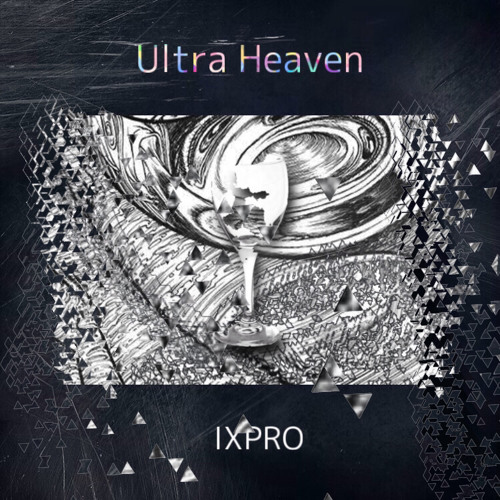 Stream Ultra Heaven by IX PRODACTION | Listen online for free on