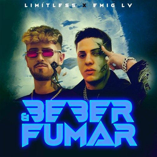 Limitlezz & Emig LV - Beber & Fumar