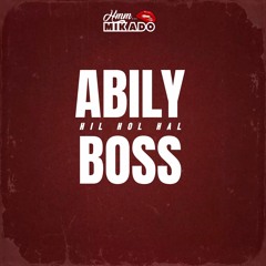 Abily Boss & Mikado - Hil Hol Hal (Carna Hal Riddim)