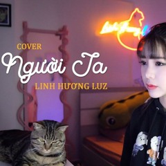 Người Ta - Linh Hương Luz Cover