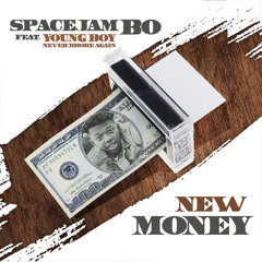New Money (feat. YoungBoy Never Broke Again)