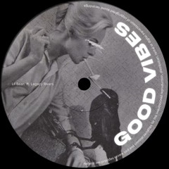 GOOD VIBES | Lil Bean x Legacy Rivers